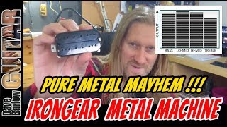 Video thumbnail for IronGear Metal Machine - The Ultimate Metal Pickup by Dave Barlow