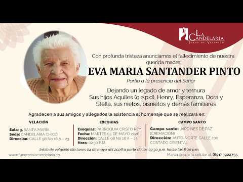 EXEQUIAS DE EVA MARIA SANTANDER PINTO