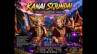 Download lagu Cover Dj Remix Minang Terbaru , KANAI SI JUNDAI ,Full Bass ,Full Melody,Creaty By Vj Gilang, mp3