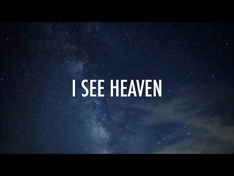 I See Heaven // Bethel | Bryan & Katie Torwalt // Lyrics
