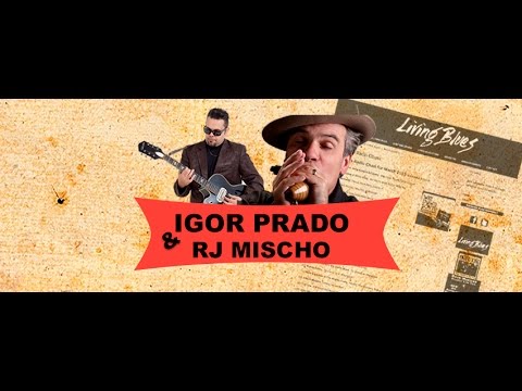 Confraria do Blues apresenta: Igor Prado & RJ Mischo