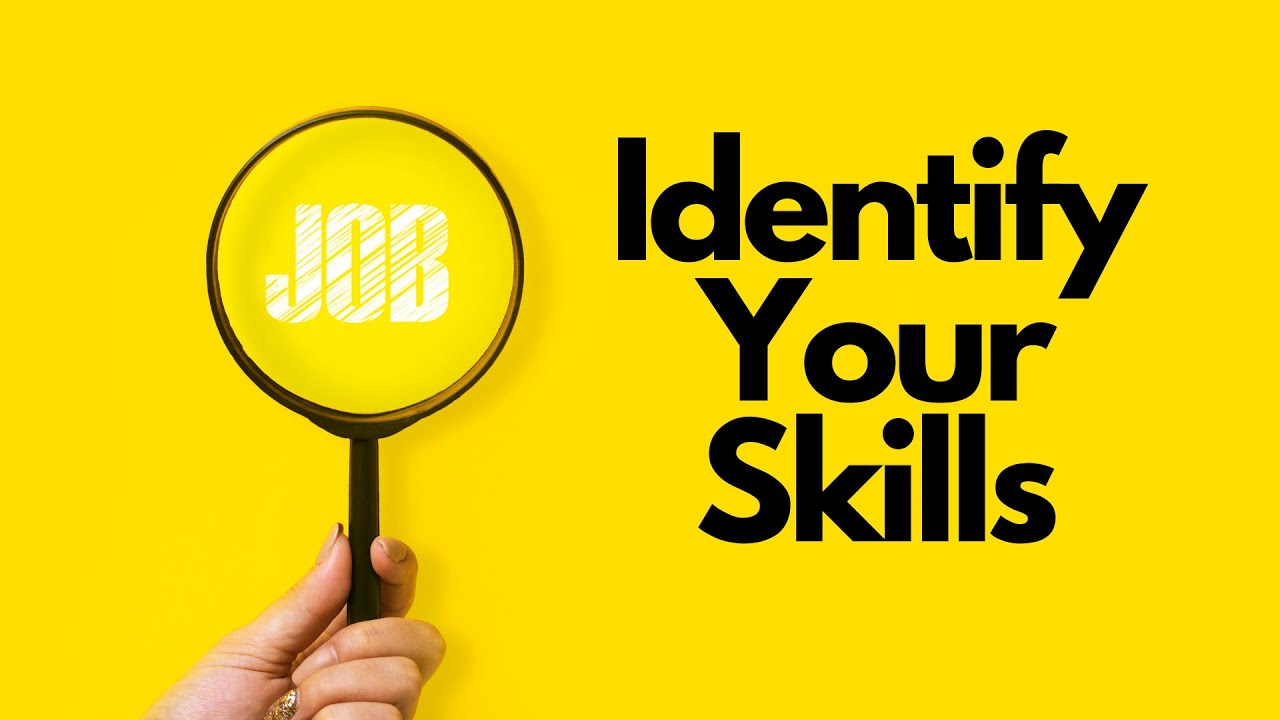 Identify Your Skills