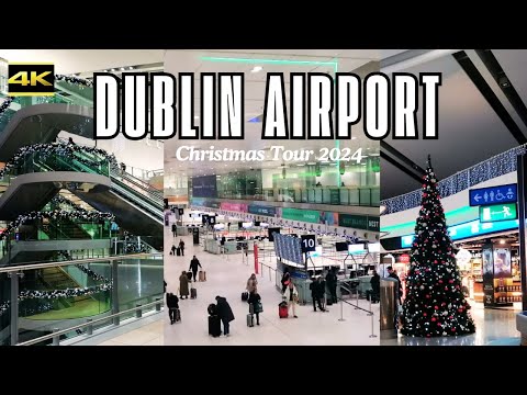 DUBLIN International Airport Christmas Walking Tour 4k 60fps HDR | Terminal 1& 2 ✈🛫🛬