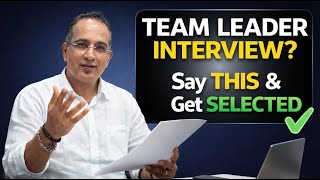 Team Leader Interview Questions and Answers: How to Get Hired!