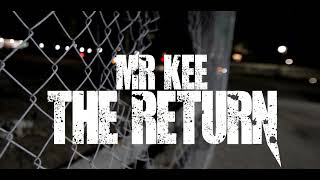 Download lagu Mr Kee The Return... mp3