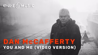 Dan McCafferty &quot;You And Me&quot; (Official Music Video) - Album &quot;Last Testament&quot; OUT NOW