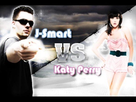 J-Smart Vs. Kate Perry "She kissed a Girl"