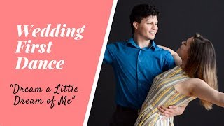 Easy First Dance Choreography | &quot;Dream A Little Dream Of Me&quot; | 婚禮慢舞初級