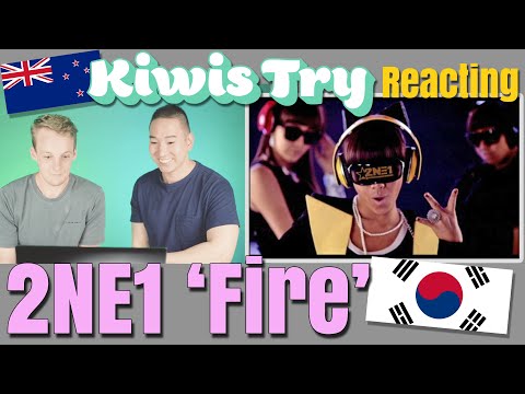 Kiwis Try Reacting to 2NE1 - FIRE M/V
