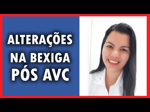 COMO SABER SE TENHO ALTERAÇÃO NA BEXIGA PÓS AVC - Lidyanne Silva e Ludmila Toni