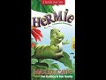 Opening To Hermie A Common Caterpillar 2003 VHS Version 1