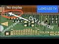 LLOYD LED TV 40 No Display Panel Repair By CKV Line Cut