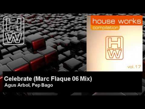 Agus Arbol, Pep Bago - Celebrate - Marc Flaque 06 Mix