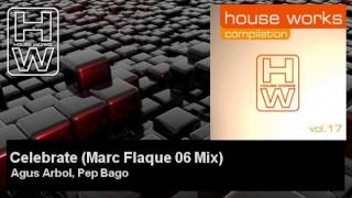 Agus Arbol, Pep Bago - Celebrate - Marc Flaque 06 Mix