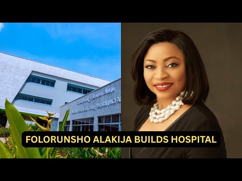 Folorunso Alakija Donates ₦34 Billion Ultra-Modern Hospital to Osun State University in Nigeria.