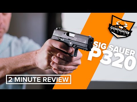 Sig P320 - 2 Minute Review!
