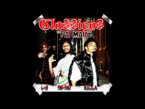 Classicos - Pa Mau [Txi-Txu, K.I.L.L.A., L-2]