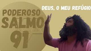 ORAO SALMO 91 PODEROSA PARA QUEBRAR AS AMARRAS