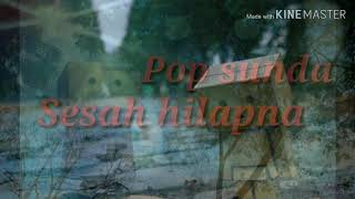 Download lagu POP SUNDA|Sesah Hilapna|(yayan jatnika)-Nina mp3