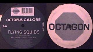 Octopus Galore - Flying Squids (Original Mix)