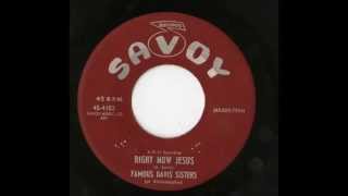 The Davis Sisters - Right Now Jesus