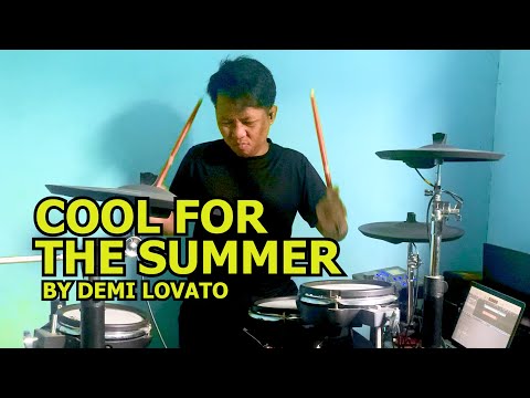 Demi Lovato - Cool For The Summer Drum Cover