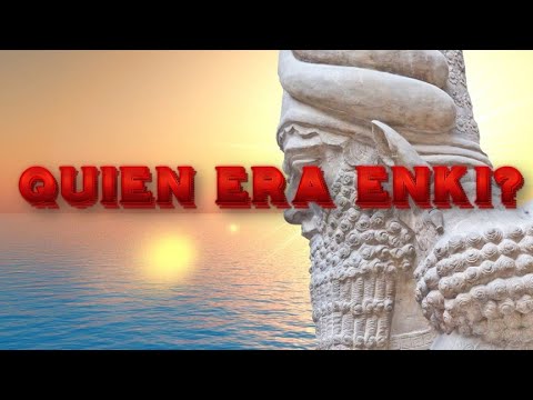 QUIÉN ERA ENKI?