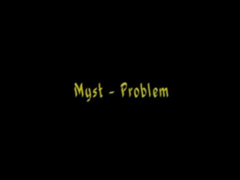 Myst - Problem