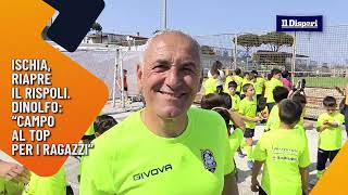 Ischia, il Rispoli riapre. Dinolfo “Campo al top per i ragazzi”