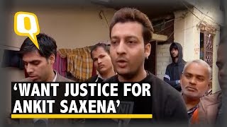 Ankit Saxena&#39;s Case Should Be Taken to a Fast Track Court: Cousin | The Quint