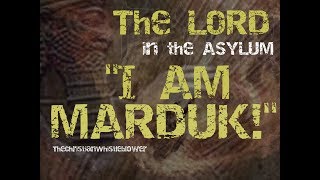 The LORD: "I AM Marduk"