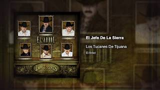 El Jefe De La Sierra - Los Tucanes De Tijuana [Audio Oficial]