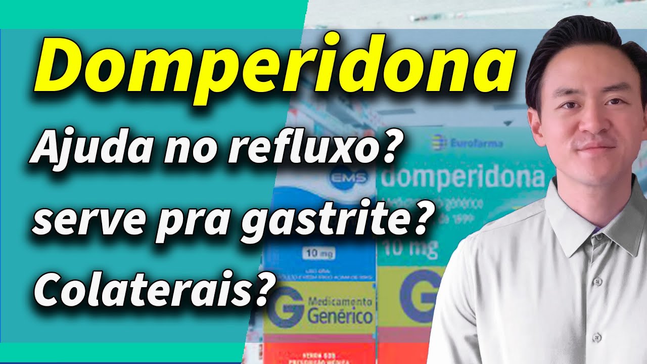 domperidona ajuda no refluxo? melhora a digestão? ajuda na gastrite?