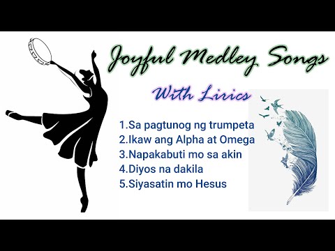 Joyful Medley Songs | With Lyrics #joyfulsongs #medleysongs #christianmusic #praiseandworship