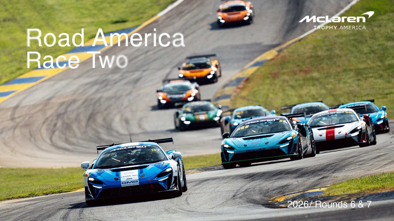 LIVE I Race 2 I Road America I McLaren Trophy America 2026