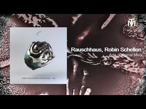 Rauschhaus, Robin Schellenberg - Ada (Original Mix) [Harabe]