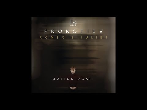 Julius Asal - Prokofiev: Romeo & Juliet | Album Trailer