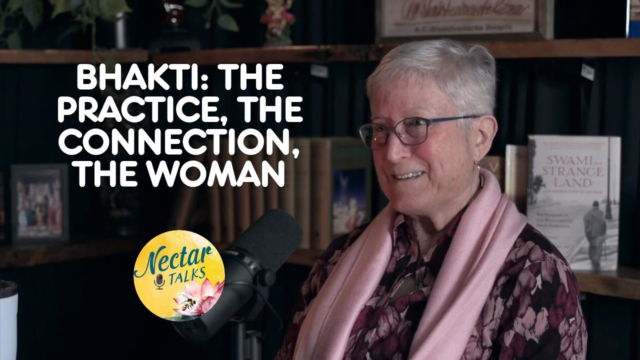NT E47. Bhakti: The Practice, the Connection, the Woman