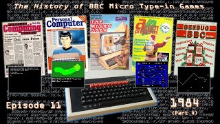 The History of BBC Micro Type-in Games - Episode 11: 1984 (Part 4)