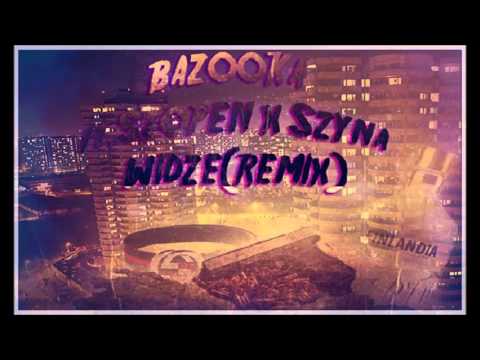 BAZOOKA -- WIDZĘ REMIX (FT. SZYNA X SZOPEN) PROD. YOUNG CHOP