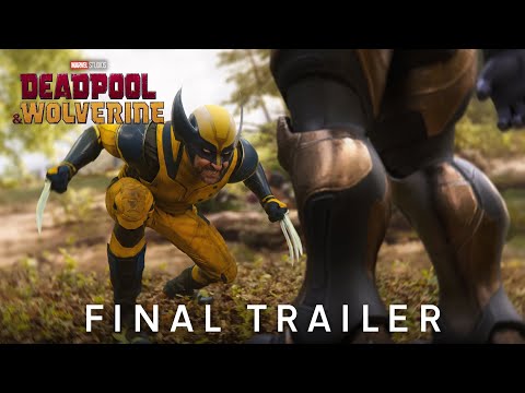 Deadpool & Wolverine | Final Trailer 