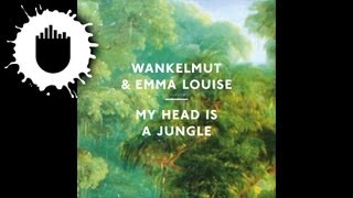 Wankelmut &amp; Emma Louise - My Head is a Jungle (Cover Art)