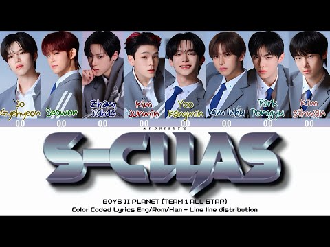 BOYS II PLANET (TEAM 1 ALL STAR) - S-CLASS(특) Lyrics가사 + Line Distribution (Color Coded Han/Rom/Eng)