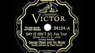 1932 HITS ARCHIVE: Say It Isn’t So - George Olsen (Paul Small, vocal)