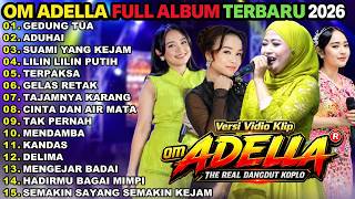Download lagu GEDUNG TUA - ADUHAI - SUAMI YANG KEJAM - OM ADELLA FULL ALBUM TERBARU 2026 || NURAMA PAEJAH mp3