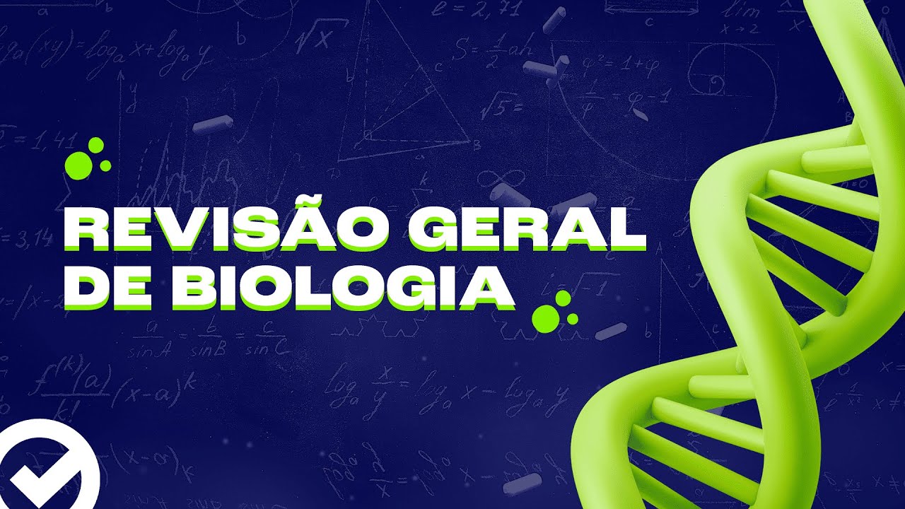 Revisão geral de biologia - Acelere no ENEM
