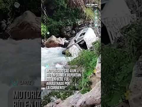 Motorizado cae a un río en Quime y reportan que un bebé fue arrastrado por la corriente