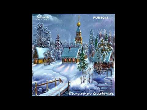 Christmas Glitterati - Funtastik Music (FUN1041)