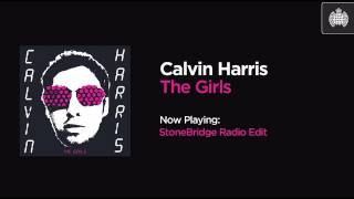 Calvin Harris - The Girls (StoneBridge Radio Edit)