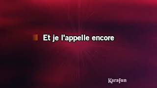 Karaoké Et je l&#39;appelle encore - Véronique Sanson *